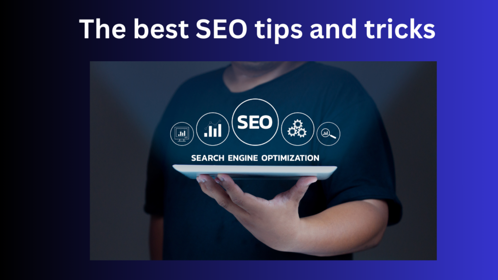 The best top 105 SEO tips and tricks to boost your website's ranking